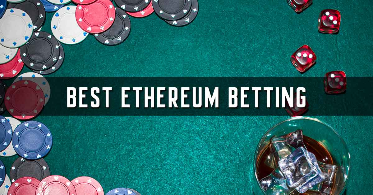 Best Ethereum Betting