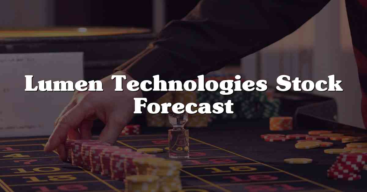 Lumen Technologies Stock Forecast