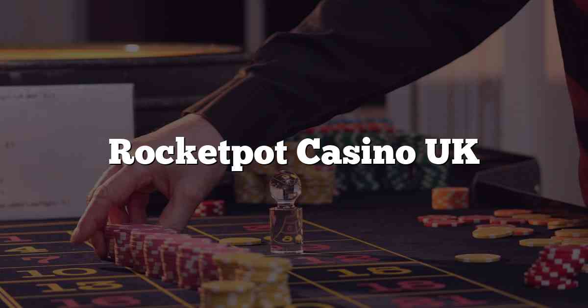 Rocketpot Casino UK