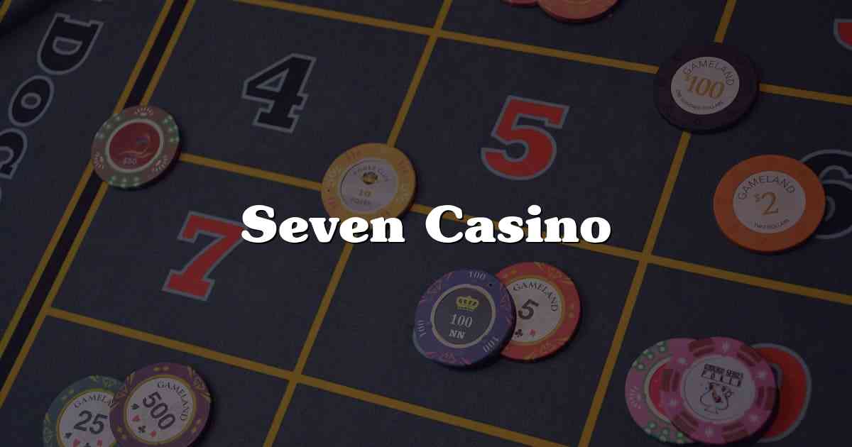 Seven Casino